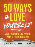 50 Ways to Love Yourself: Approaching the Heart With a Rational Mind