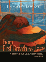 From First Breath to Last