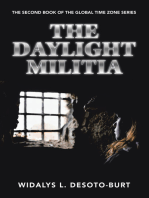 The Daylight Militia: The Second Book of the Global Time Zone Series