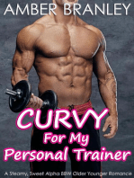 Curvy For My Personal Trainer (A Steamy, Sweet Alpha BBW Older Younger Romance)