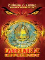 DwarrowDelve: Paths of Rock and Shadow: Book One of the Broken and Lost