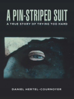 A Pin-Striped Suit: A True Story of Trying Too Hard