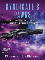 Syndicate's Pawns: A Tale of the Jinxed Thirteenth