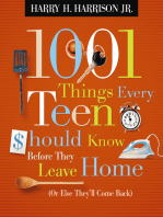 1001 Things Every Teen Should Know Before They Leave Home (Or Else They'll Come Back)