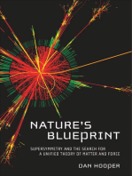 Nature's Blueprint: Supersymmetry and the Search for a Unified Theory of Matter and Force