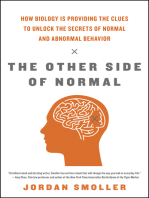 The Other Side of Normal: How Biology Is Providing the Clues to Unlock the Secrets of Normal and Abnormal Behavior