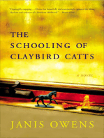 The Schooling of Claybird Catts: A Novel