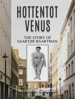 Hottentot Venus – The Story of Saartjie Baartman