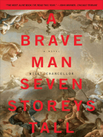 A Brave Man Seven Storeys Tall: A Novel