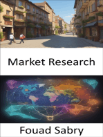 Market Research: Mastering Market Research, Strategies for Informed Decisions and Business Success