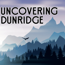 Uncovering Dunridge