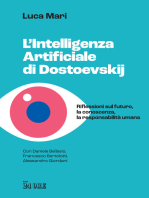 L'intelligenza artificiale di Dostoevskij: Riflessioni sul futuro, la conoscenza, la responsabilità umana