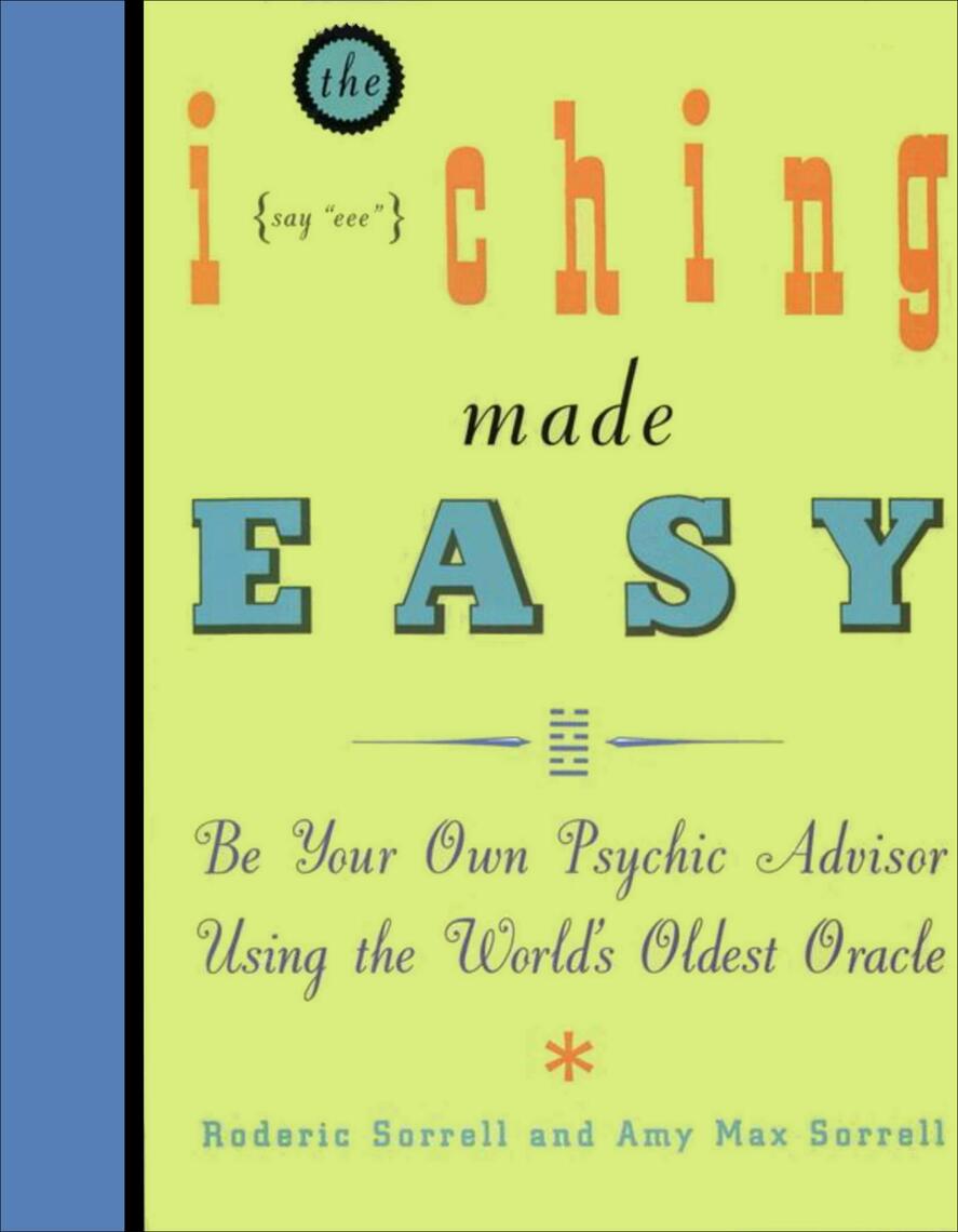 The I Ching Made Easy by Roderic Sorrell, Amy M. Sorrell (Ebook) - Read ...