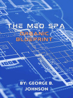 The Med Spa Organic Blueprint: Actionable Strategies for Patient Acquisition and Loyalty