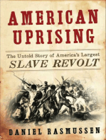 American Uprising: The Untold Story of America's Largest Slave Revolt