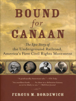 Bound for Canaan: The Epic Story of the Underground Railroad, America's First Civil Rights Movement,