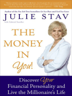 The Money in You!: Discover Your Financial Personality and Live the Millionaire's Life