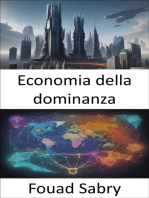 Economia della dominanza: Decodificare il dominio, destreggiarsi tra il potere economico e l’influenza del mercato