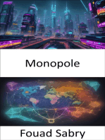 Monopole: Libérer le pouvoir de marché et maîtriser les secrets du monopole