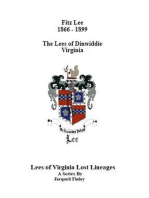 Fitz Lee 1866-1889 The Lees of Dinwiddie Virginia: Lees of Virginia Lost Lineages a Series by Jacqueli Finley, #6