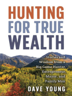 Hunting for True Wealth
