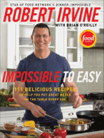 Impossible to Easy: 111 Delicious Recipes to Help You Put Great Meals on the Table Every Day