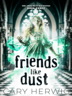 Friends Like Dust