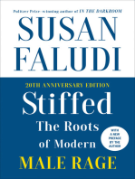 Stiffed: The Roots of Modern Male Rage