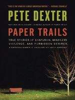 Paper Trails: True Stories of Confusion, Mindless Violence, and Forbidden Desires, a Surprising Number of Which Are Not About Marriage