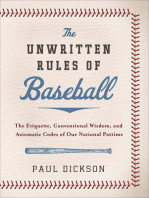 The Unwritten Rules of Baseball: The Etiquette, Conventional Wisdom, and Axiomatic Codes of Our National Pastime