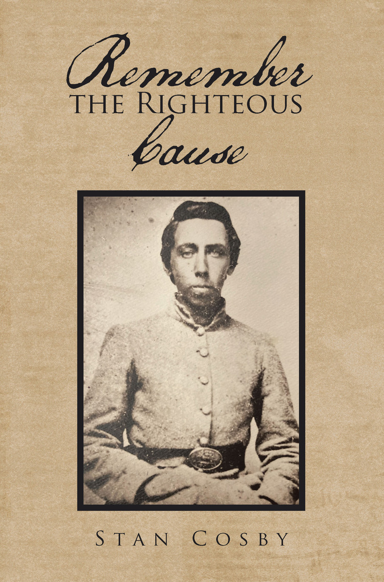 Remember the Righteous Cause by Stan Cosby (Ebook) - Read free for 30 days