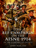 The BEF Campaign on the Aisne 1914: 'In the Company of Ghosts'