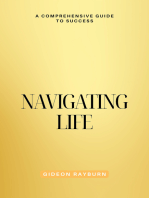 Navigating Life: A Comprehensive Guide to Success