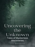 Uncovering the Unknown: Tales of Mysterious Discoveries