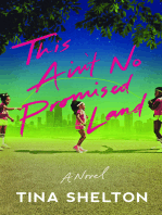 This Ain't No Promised Land: A Novel