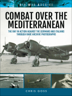 Combat Over the Mediterranean: The RAF In Action Against the Germans and ItaliansThrough Rare Archive Photographs