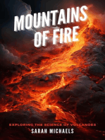 Mountains of Fire: Exploring the Science of Volcanoes: The Science of Natural Disasters For Kids