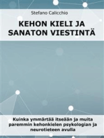 Kehonkieli ja sanaton viestintä: Kuinka ymmärtää itseään ja muita paremmin kehonkielen psykologian ja neurotieteen avulla