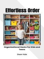 Effortless Order: Organizational Hacks For Kids and Teens