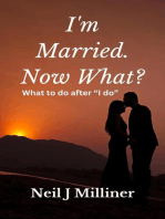I'm Married. Now What?