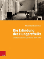 Die Erfindung des Hungerstreiks: Eine transnationale Geschichte, 1880–1950