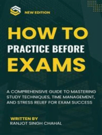 How to Practice Before Exams: A Comprehensive Guide to Mastering Study Techniques, Time Management, and Stress Relief for Exam Success