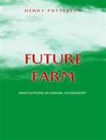 The Future Farm - Innovations In Animal Husbandry