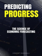 Predicting Progress - The Science Of Economic Forecasting