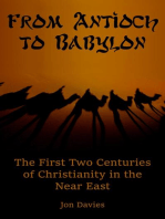 From Antioch to Babylon: The First Two Centuries of Christianity in the Near East