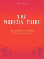 The Modern Tribe - Navigating Extended Family Dynamics