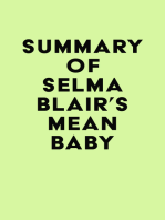 Summary of Selma Blair's Mean Baby