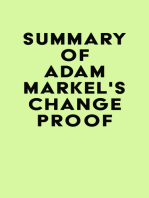 Summary of Adam Markel's Change Proof