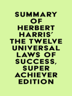 Summary of Herbert Harris' The Twelve Universal Laws of Success, Super Achiever Edition
