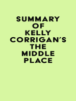 Summary of Kelly Corrigan's The Middle Place